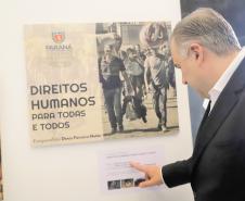 Ney Leprevost abre comemorações dos 71 anos da Declaração dos Direitos Humanos 